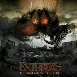 Enthring : The Grim Tales of the Elder